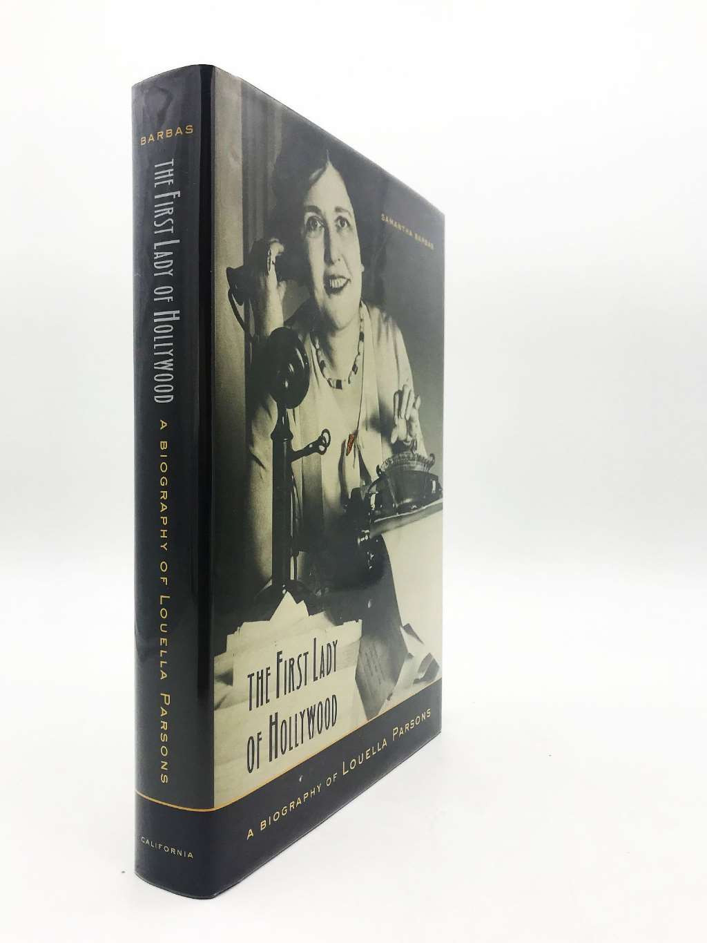 The First Lady of Hollywood – A Biography of Louella Parsons, Barbas, Samantha,