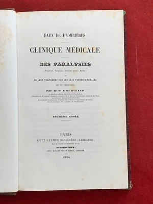 RARE - EAUX THERMALES - PLOMBIERES - PARALYSIE ET TRAITEMENT PAR LES EAUX - 1854 - Photo 1/4