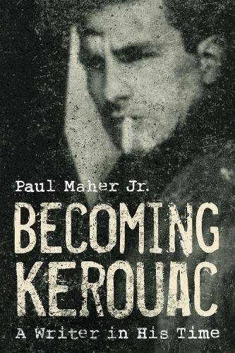 Becoming Kerouac by Paul Maher - 9781589796874
