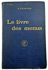 Le Livre Des Menus A Escoffier 1927 French Cookbook Hardback Flammarion Book