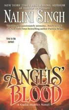 Angels' Blood (Guild Hunter, Book 1) - Mass Market Paperback - GOOD
