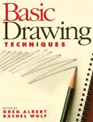 Basic Drawing Techniques (Basic Techniques) - Paperback By Albert, Greg - GOOD