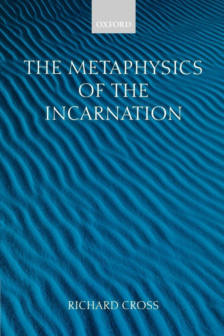 Thumbnail - The Metaphysics Of The Incarnation Thomas Aquinas To Duns Scotus