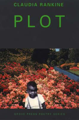 Plot by Claudia Rankine: Used
