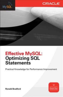 Effective MySQL Optimizing SQL Statements by Ronald Bradford: Used