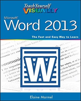 Teach Yourself VISUALLY Word 2013 (T..., Marmel, Elaine