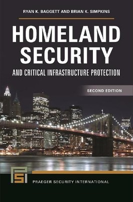Ryan K. Baggett Homeland Security and Critical Infrast (Taschenbuch) (US IMPORT)