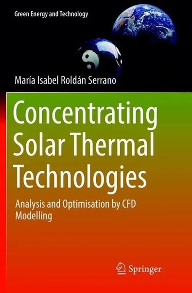 Maria Isabel RoldáN Serrano | Concentrating Solar Thermal Technologies | Buch-image