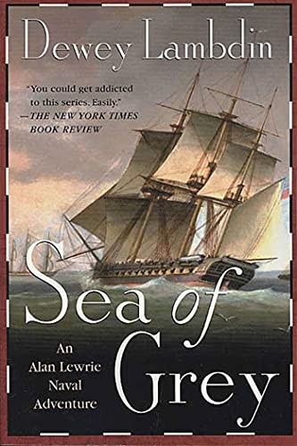 Sea Of Grey (Alan Lewrie Naval Adventures (Paperback)),Dewey Lam