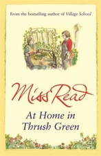 At Home in Thrush Green Paperback Miss Read