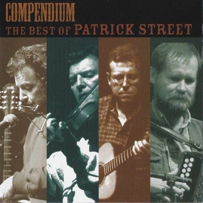 Patrick Street Compendium: The Best of Patrick Street (CD) Album
