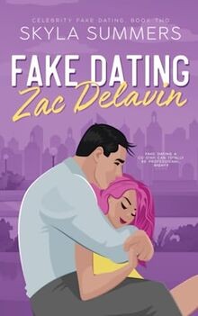 Fake Dating Zac Delavin: A Steamy Grumpy/Sunshine R... | Buch | Zustand sehr gut