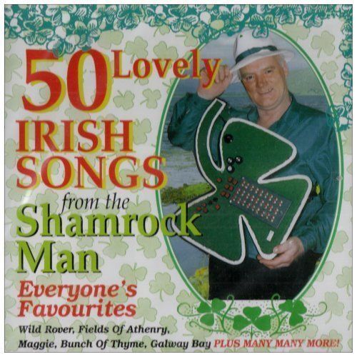 SHAMROCK MAN - 50 Lovely Irish Songs: Everyone's Favourites CD Wild Rover,Maggie - Foto 1 di 1