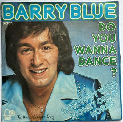 7'' Vinyl Schallplatte Barry Blue Do You Wanna Dance Bell Glam Rock
