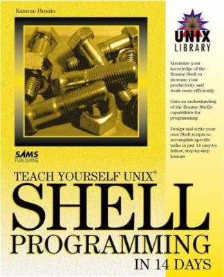 Teach Yourself Unix Shell Programming in 14 Days by Husain, Kamran