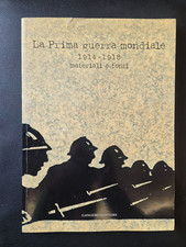 La prima guerra mondiale materiali e fonti Gangemi editore 2014 catalogo mostra
