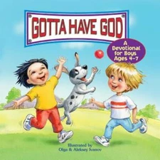 Gotta Have God! A Devotional for Boys Ages 4-7 - Hardcover By RoseKidz - GOOD