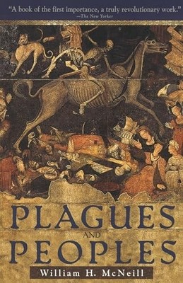 Plagues and People by McNeill, William H. 0385121229 FREE Shipping