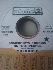 Goldrush, Somebody's Turning On The People ~ HTF 1969 Dunhill promo 45 +sleeve