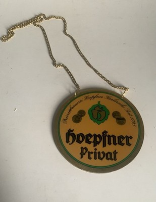 Alt Zapfhahnschild Hoepfner Privat Karlsruhe Werbung Bier Fass Sammler Sammlung