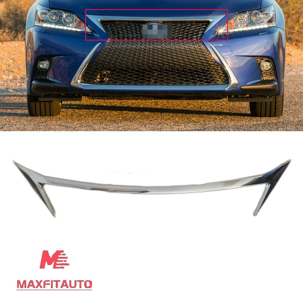 Fits 20142017 Lexus CT200H Front Bumper Upper Grille Chrome Molding