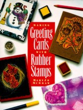 Making Greeting Cards with Rubber Stamps - Paperback By McGraw, Maryjo - GOOD