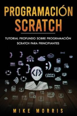 Programación Scratch: Tutorial Profundo Sobre Programación Scratc...