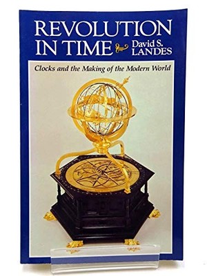 Revolution in Time   Clocks & the Making..., Landes, Ds