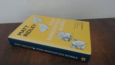 			How Innovation Works, Matt Ridley, 4th Estate, 2020, Hardcover		