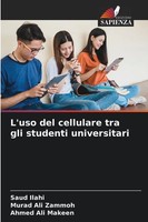 Saud Ilahi (U. A.) | L'uso Del Cellulare Tra Gli Studenti Universitari | Buch