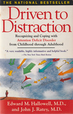 Driven To Distraction: Attention Deficit Disorder - Edward M. Hallowell