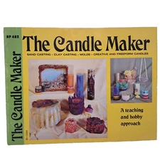 The Candle Maker A Teaching and Hobby Approach HP 402 by James E. Gick 1971