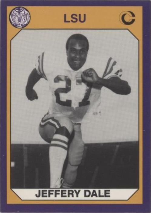 1990 Collegiate Collection LSU Tigers Jeffery Dale #109 - 1 of 2