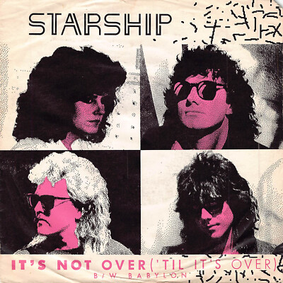 Starship - It`s not over (`Til it`s over) 7inch