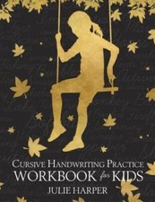 Cursive Handwriting Practice Workbook for Kids - Paperback - VERY GOOD