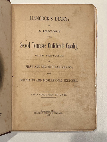 Hancock's Diary, Civil War, Second Tennessee Confederate Cavalry, 1887, Forrest