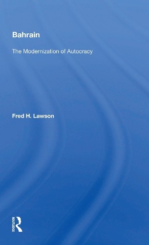 Bahrain by Fred H. Lawson - 9780367155773