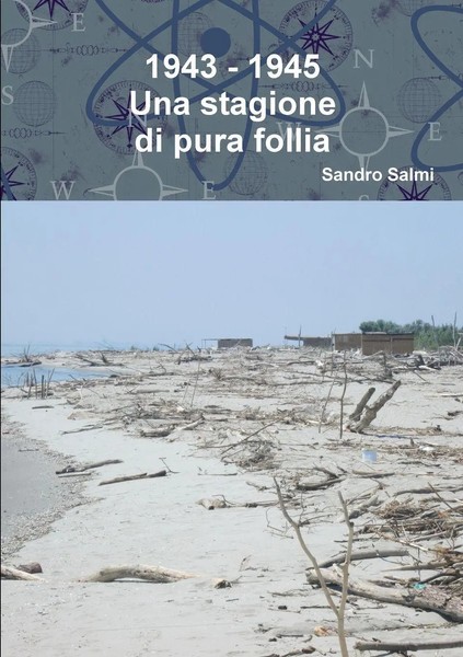 1943 - 1945 Una Stagione Di Pura Follia Sandro Salmi Taschenbuch Italienisch-image