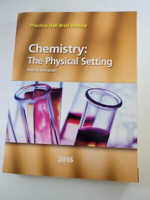 2016 Prentice Hall Brief Review Chemistry The Physical Setting