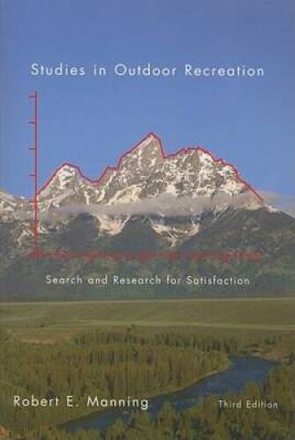 Studies in Outdoor Recreation, 3rd ed.: Search and Research for Satis - GOOD