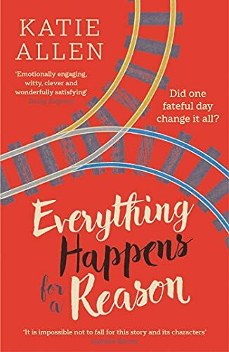 Everything Happens for a Reason By Katie Allen