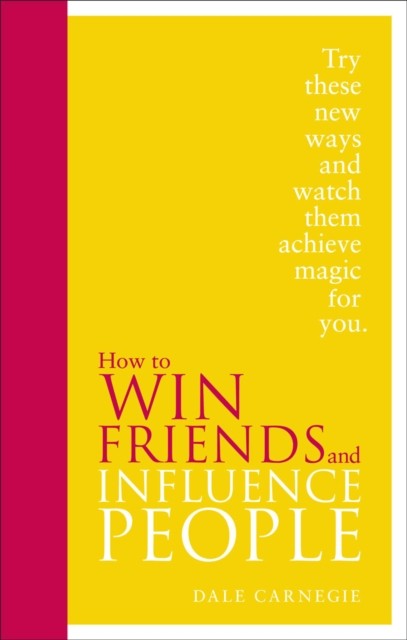 How to Win Friends and Influence People by Dale Carnegie (Hardback Book)
