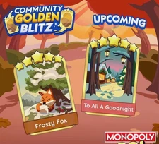 Golden BLITZ Event Monopoly_go⭐TO All A GOODNIGHT- FROSTY FOX⭐CHEAP⭐PRE ORDER