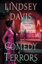 A Comedy of Terrors: A Flavia Albia Novel by Davis, Lindsey