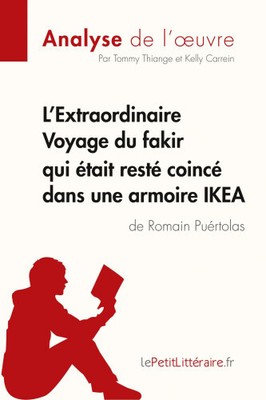 L'Extraordinaire Voyage du fakir qui etait reste coince dans une armoire IKEA