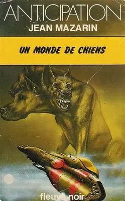 Eine Welt der Hunde: Sammlung: Antizipation Black River Nr. 817, Jean Mazarin