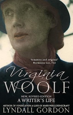 Virginia Woolf: A Writer's Life by Gordon, Lyndall 1844081427 FREE Shipping