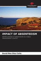 Impact OF Absenteeism David Noe Diaz Calla Taschenbuch Englisch 2023