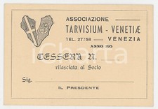 1950 ca VENEZIA Associazione Tarvisium - Venetiae - Tessera 11x7 cm