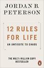 12 Rules for Life: An Antidote to Chaos by Jordan B. Peterson (Paperback, 2019)